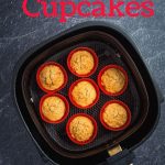 Air Fryer Cupcakes