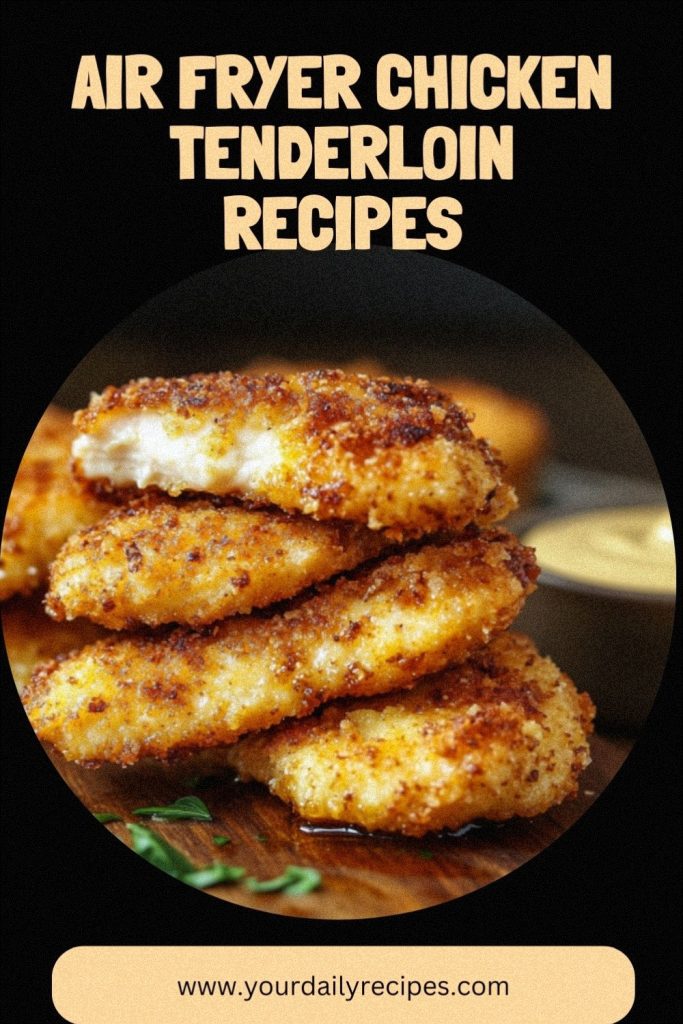 Air Fryer Chicken Tenderloin Recipes